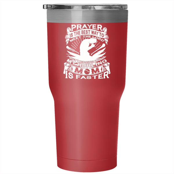 Don't Mess With My Hurling Mom Tumbler 30 oz Stainless Steel, Cool Hurling Mom Travel Mug