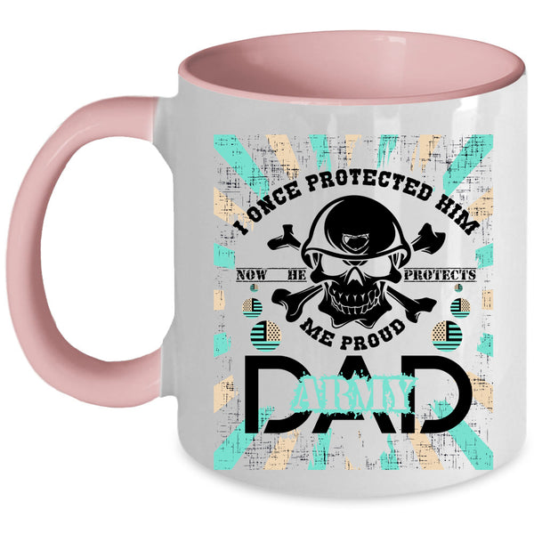 He Protects Me Coffee Mug, Proud Army Dad Accent Mug