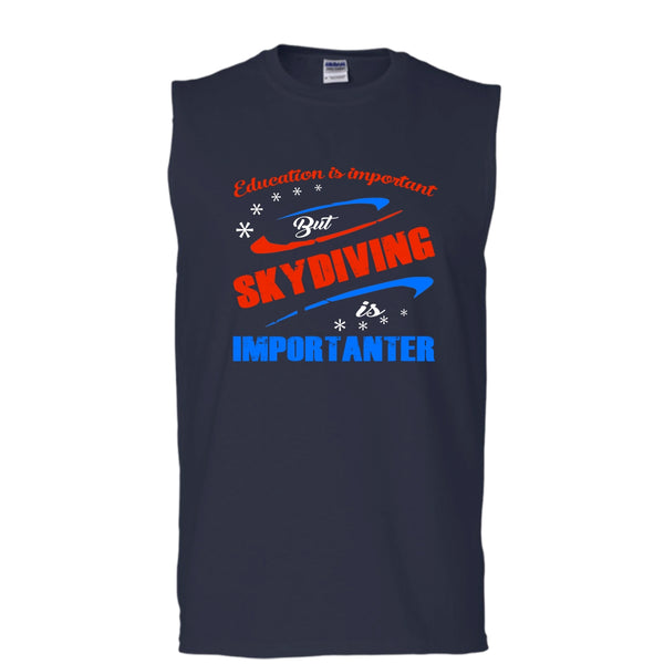 Education Is Importan Shirt, But Skydiving Is Importaner Shirt (Men's Cotton Sleeveless)