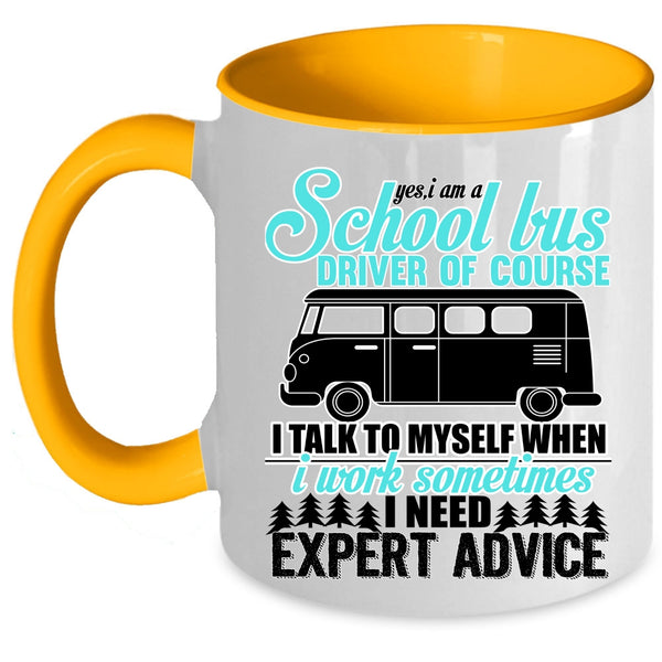 Funny School Bus Coffee Mug, I Am A School Bus Driver Accent Mug