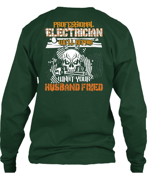 Professional Electrician T Shirt, Husband Fixed T Shirt