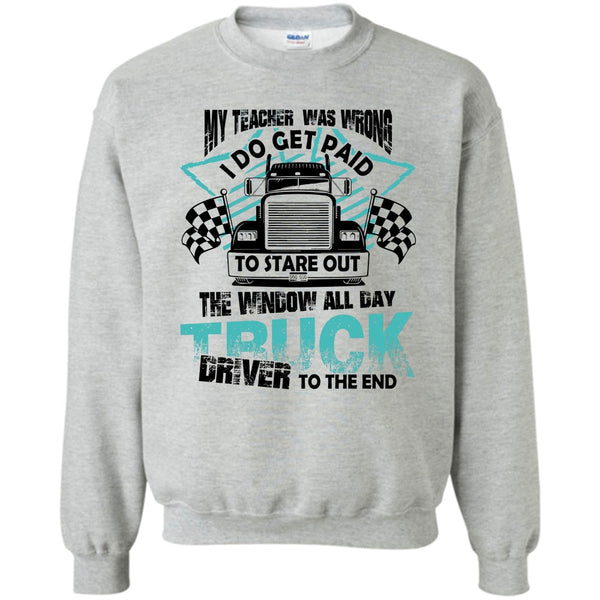 Coolest Trucker T Shirt, My Teacher Was Wrong Sweatshirt