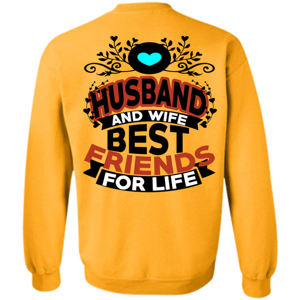 Being A Husband T Shirt, Husband And Wife Best Friends For Life Sweatshirt