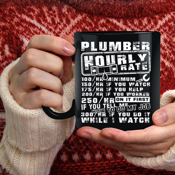 Plumber Hourly Rate Coffee Mug, Cool Job Title Coffee Cup