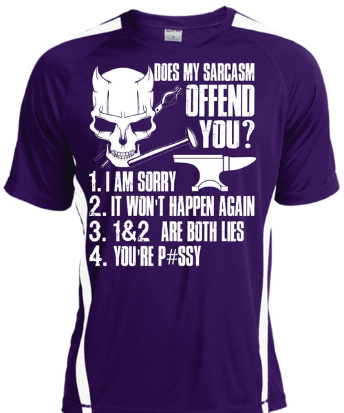 Does My Sarcasm Offend You T Shirt, Being An Ironworker T Shirt, Cool Shirt