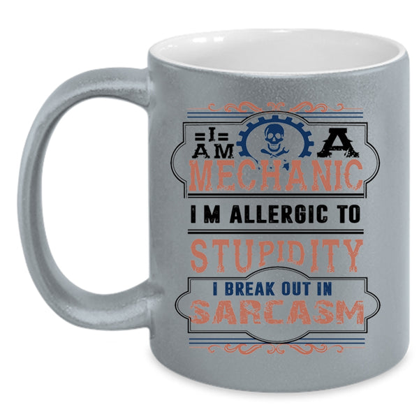 Funny Gift For Mechanics Coffee Mug, I Am A Mechanic Accent Mug