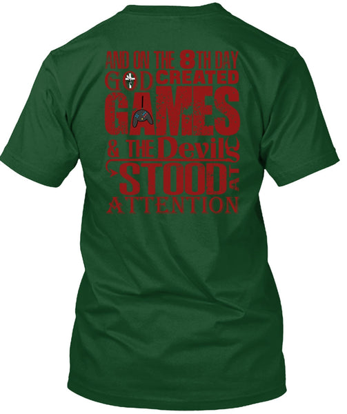 God Created Games T Shirt, The Devils Stood At Attention T Shirt