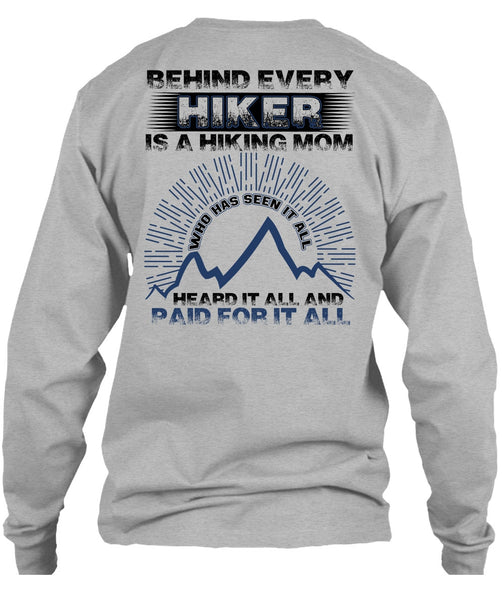 Behind Every Hiker Is A Hiking Mom T Shirt, I Love Hiking T Shirt