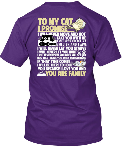 To My Cat I Promise T Shirt, I Love My Cat T Shirt