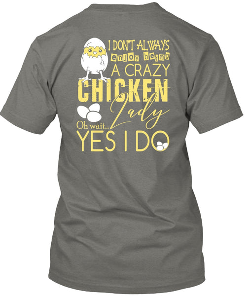 Being A Crazy Chicken Lady T Shirt, Being A Farmer T Shirt