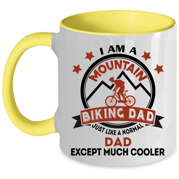 Cool Dad Coffee Mug, I Am A Mountain Biking Dad Accent Mug