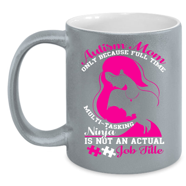 Autism Mom Coffee Mug, Cute Gift For Mom Coffee Cup
