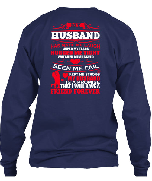 My Husband Has Made Me Laugh T Shirt, Strong My Husband T Shirt