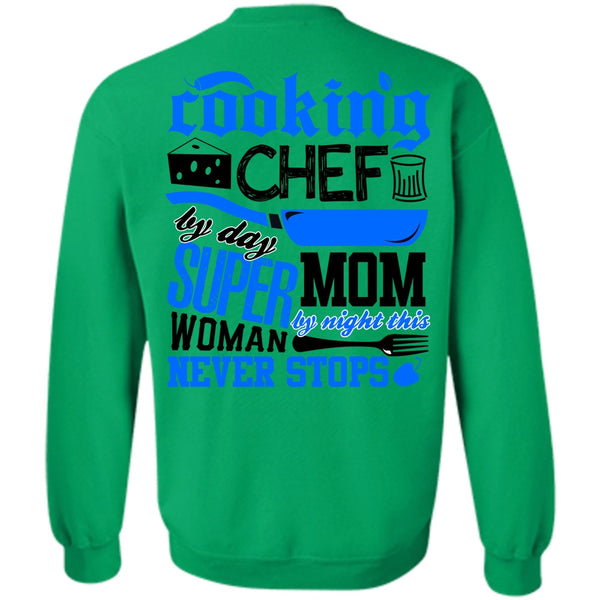 I Love Chef T Shirt, Cooking Chef By Day Sweatshirt