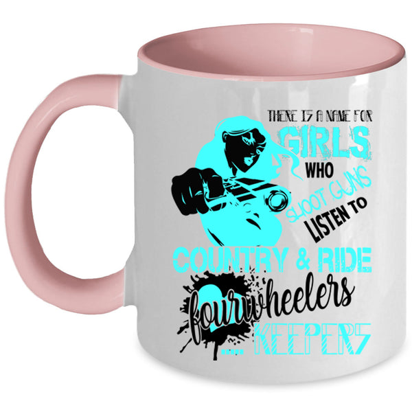 Awesome Girls Coffee Mug, Listen To Country And Ride Fourwheelers Accent Mug
