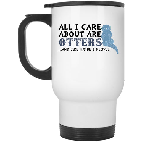 Cute Animals Travel Mug, All I Care About Are Otters Mug