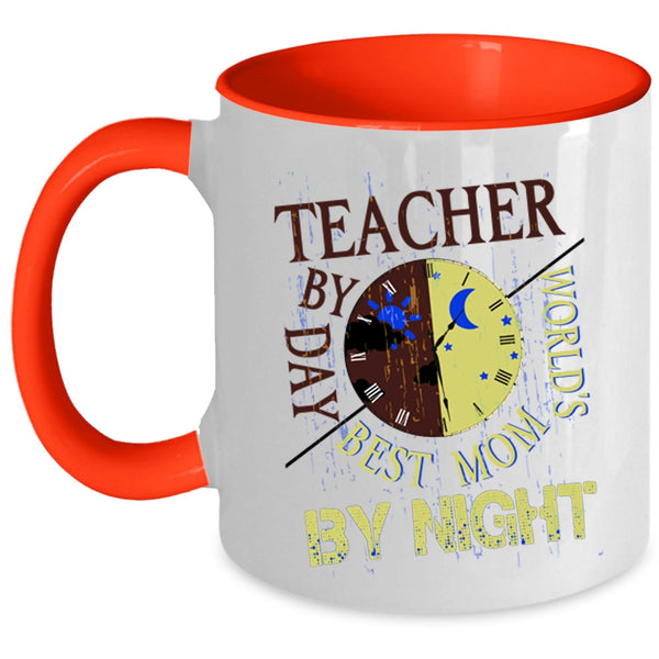 World's Best Mom By Night Coffee Mug, Teacher By Day Accent Mug