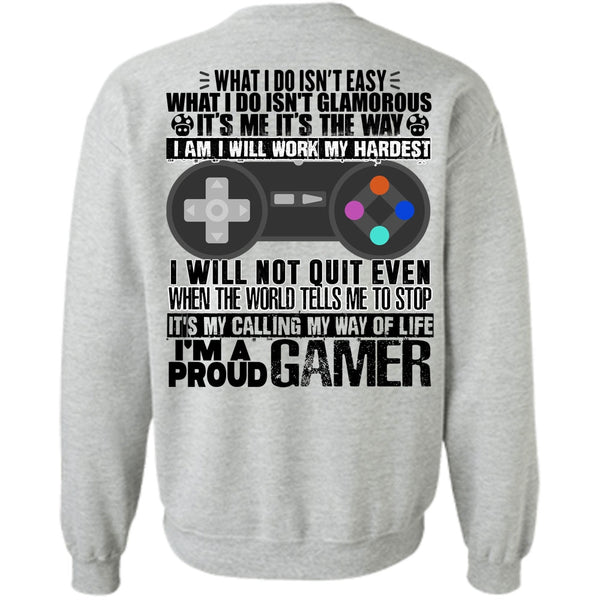I Love Gaming T Shirt, I'm A Proud Gamer Sweatshirt