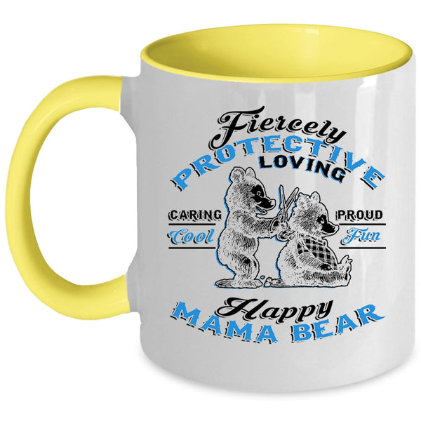 Fun Happy Mama Bear Coffee Mug, Fiercely Protective Loving Accent Mug