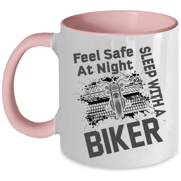 Sleep With A Biker Coffee Mug, Feel Safe At Night Accent Mug