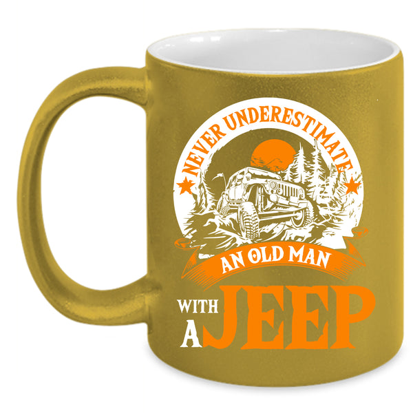 An Old Man With A Jeep Coffee Mug, Funny Grandpas Coffee Cup