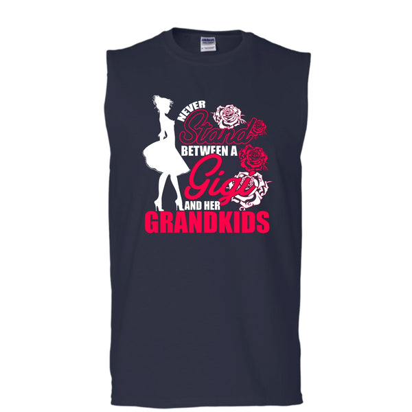 Never Stand T Shirt, Between A Gigi And Her Grandkids Tank Top (Men's Cotton Sleeveless)