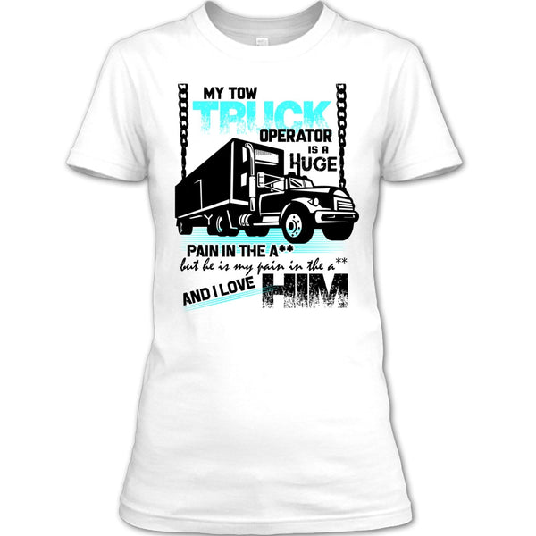 My Tow Truck Operator T Shirt, I Love My Tow Truck Operator T Shirt