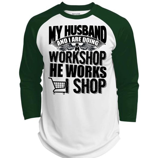 My Husband And I Are Doing A Workshop T Shirt, I Love Husband T Shirt, Awesome T-Shirts  (Polyester Game Baseball Jersey)