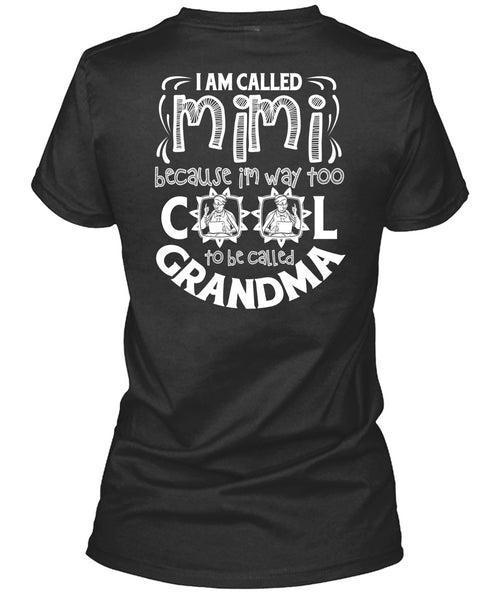 I Am Called Mimi T Shirt, To Be Called Grandma T Shirt