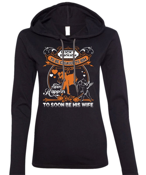 To Soon Be His Wife T Shirt, Being A Wife T Shirt (Anvil Ladies Ringspun Hooded)