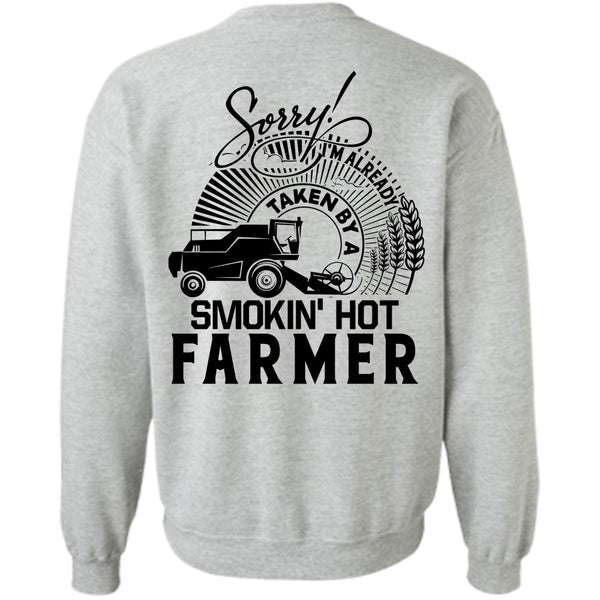 Being A Farmer T Shirt, I'm Already Taken By A Farmer Sweatshirt