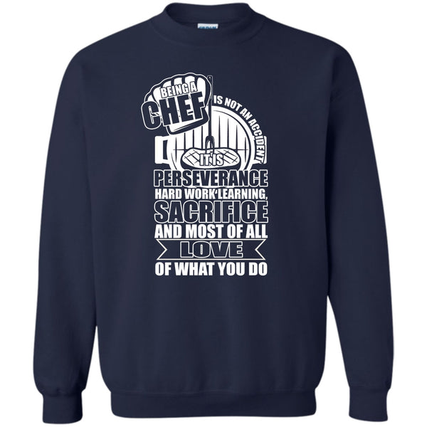 Love Of What You Do T Shirt, Coolest Chef Ever Sweatshirt