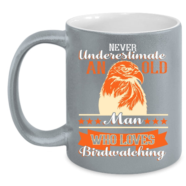 An Old Man Loves Birdwatching Coffee Mug, Funny Grandpa Coffee Cup
