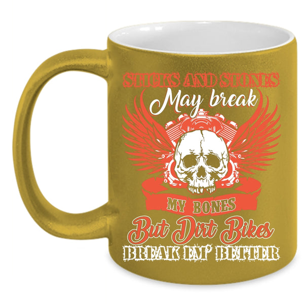 Dirt Bikers Break Em' Better Coffee Mug, Cool Dirt Bikers Coffee Cup