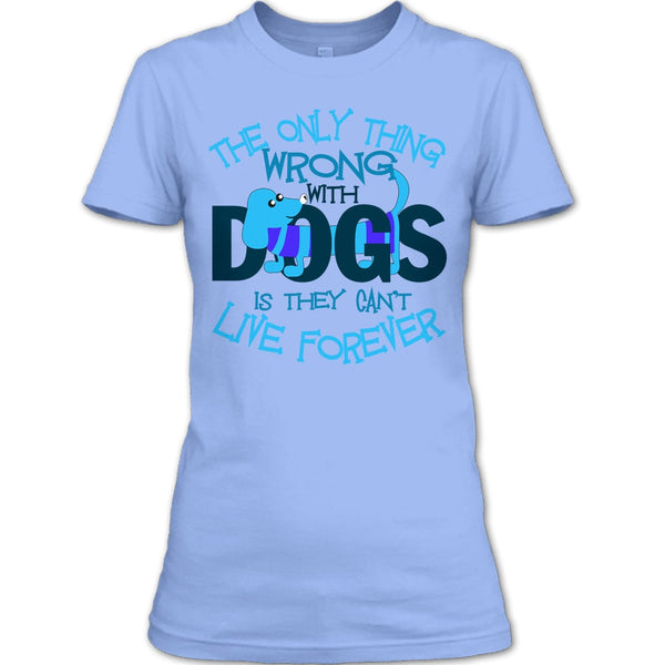 The Only Thing Wrong With Dog T Shirt, My Dog My Dachshund T Shirt
