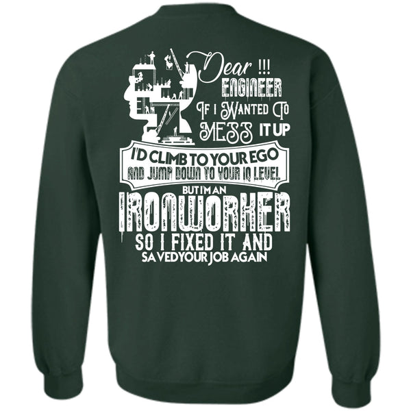 I Fixed It T Shirt, I Love Ironworker Sweatshirt