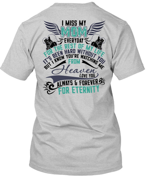 I Miss My Mom T Shirt, I Love Mom T Shirt