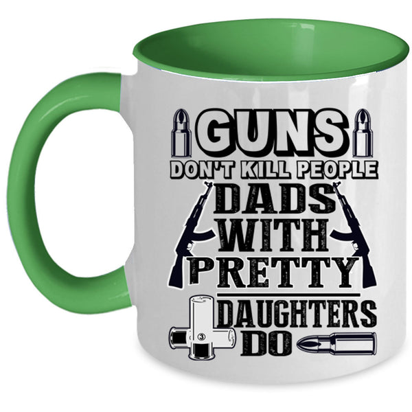 My Family Coffee Mug, Dads With Pretty Daughters Accent Mug