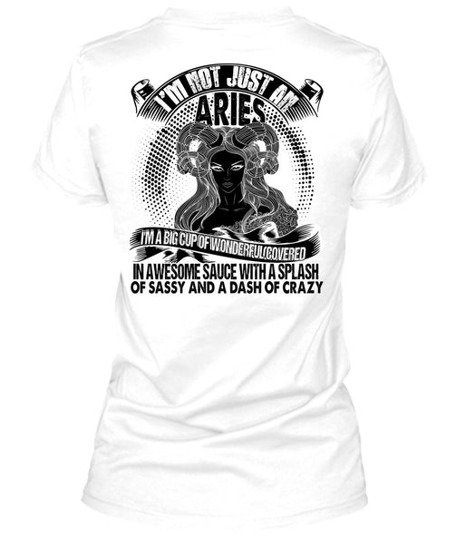 I'm Not Just An Aries T Shirt, I Love Aries T Shirt