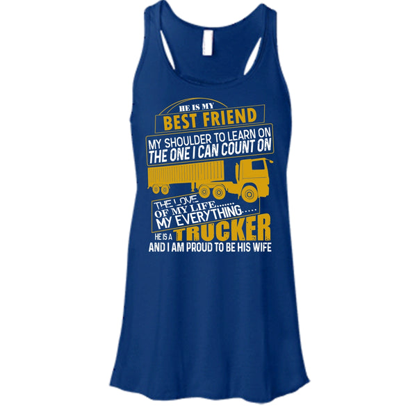 He Is My Best Friend T Shirt, He Is A Trucker Tank Top