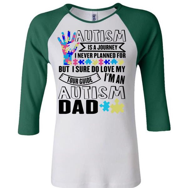 Autism Is A Journey T Shirt, I Love Dad T Shirt, Awesome T-Shirts