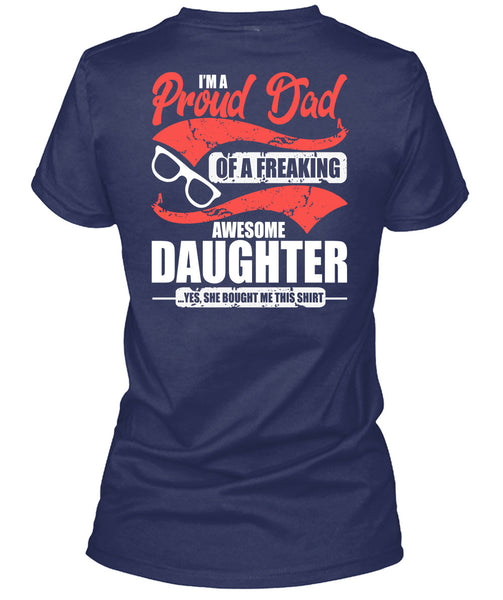 I'm A Proud Dad T Shirt, Awesome Daughter T Shirt