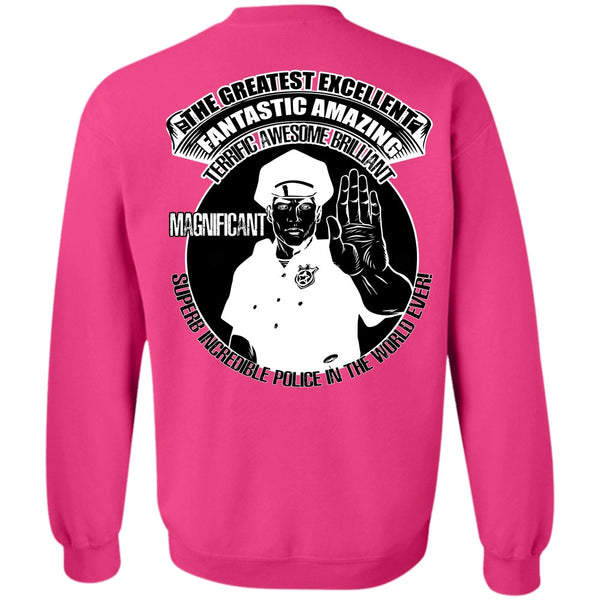 I Love Police T Shirt, Police In The World Ever Sweatshirt