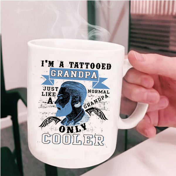 Cool Grandpa Coffee Mug, I'm A Tattooed Grandpa Cup