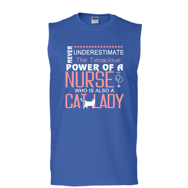 Never Underestimate The Tenacious Power Of A Nurse Shirt, Cat Lady Shirt (Men's Cotton Sleeveless)