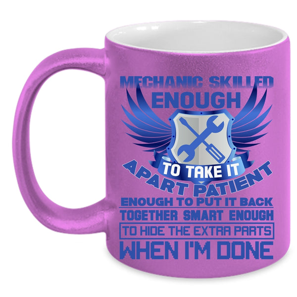 Skilled Enough To Take It Apert Coffee Mug, Mechanic Accent Mug