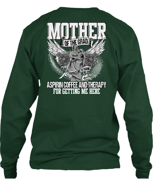 Mother Of The Grad T Shirt, Coffee And Therapy T Shirt
