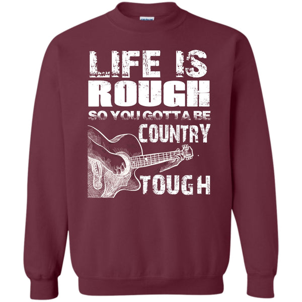 You Gotta Be Country Tough T Shirt, Coolest Guitar Player Sweatshirt