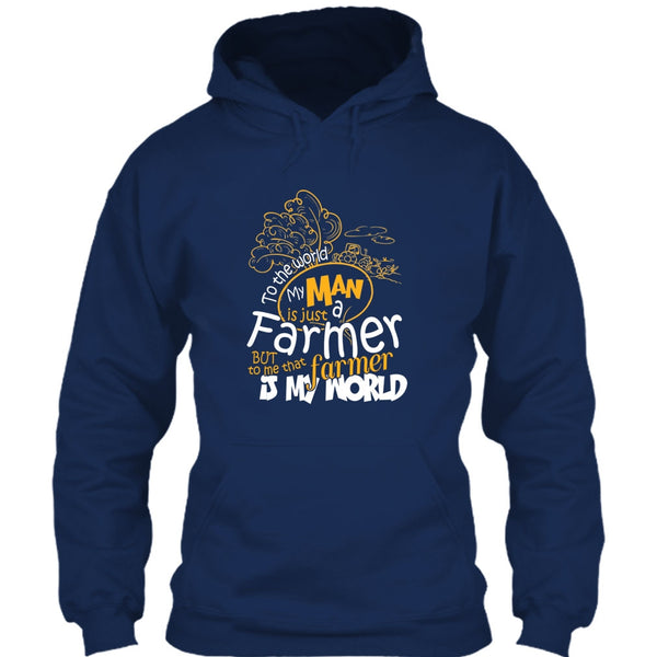 My Man Just A Farmer T Shirt, That Farmer Is My world T Shirt