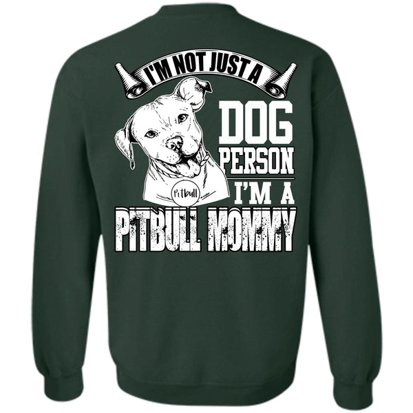 I'm A Pit Bull Mommy T Shirt, I Love Mom Sweatshirt